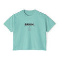 BRUH. Minimalist Women's Boxy Tee — Funny Graphic Casual Crop T-Shirt